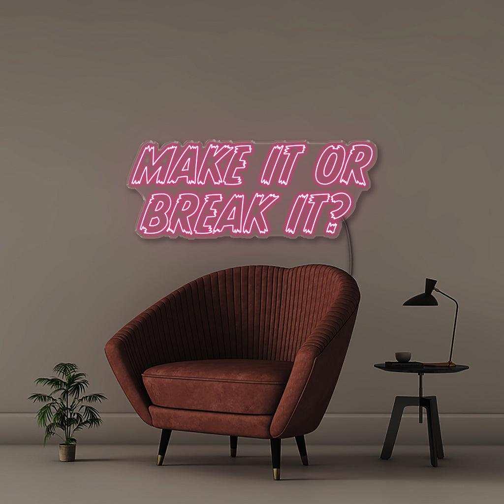 Make it or Break it - NEONIFIC